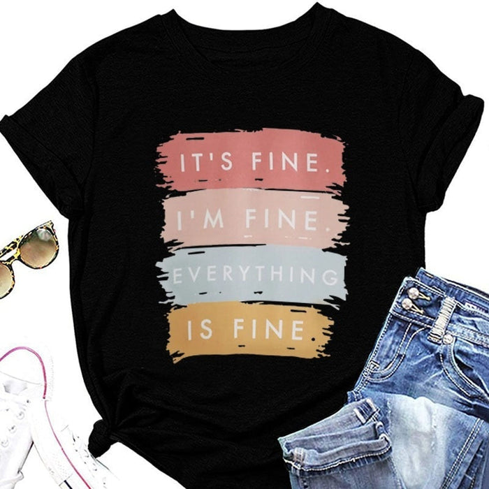 Everything's Fine T-Shirt